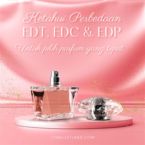 parfum edp dan edc.